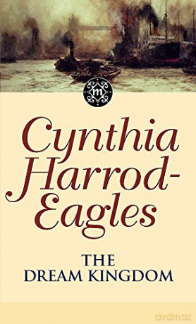 The Dream Kingdom - Cynthia Harrod-Eagles [KSIĄŻKA]