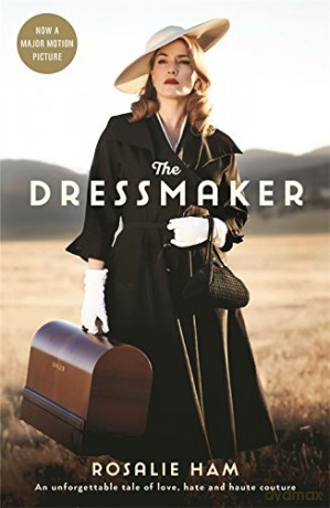 The Dressmaker - Rosalie Ham [KSIĄŻKA]