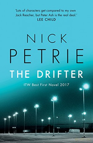 The Drifter ASH: 1 - Nick Petrie [KSIĄŻKA]