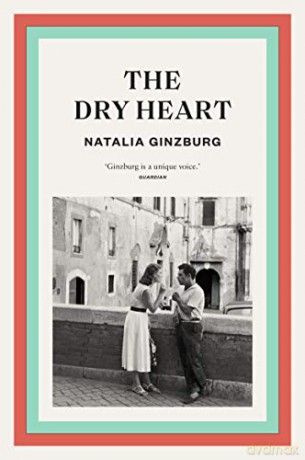 The Dry Heart - Natalia Ginzburg [KSIĄŻKA]