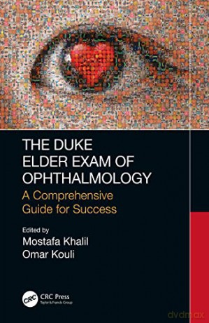 The Duke Elder Exam of Ophthalmology: A Comprehensive Guide for Success - Mostafa Khalil [KSIĄŻKA]