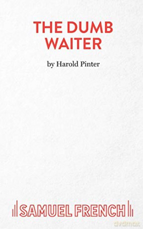 The Dumb Waiter: Play Acting Edition S.: A Play In One Act - Harold Pinter [KSIĄŻKA]