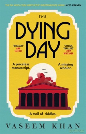 The Dying Day - Vaseem Khan [KSIĄŻKA]