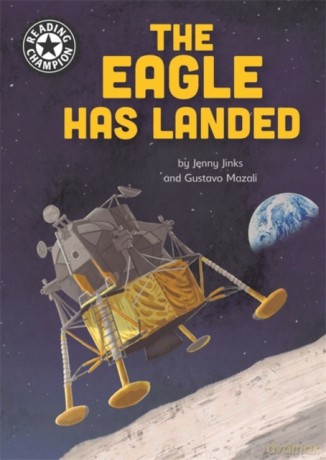 The Eagle Has Landed: Independent Reading 18 Reading Champion - Jenny Jinks [KSIĄŻKA]