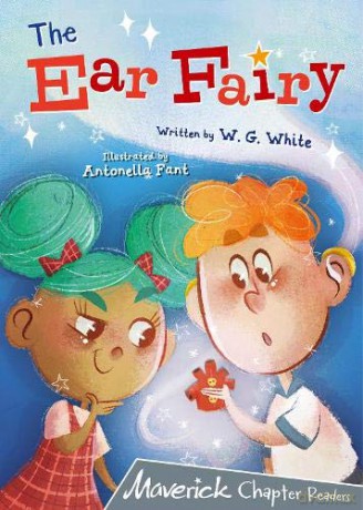 The Ear Fairy: Grey Chapter Reader - W.G. White [KSIĄŻKA]