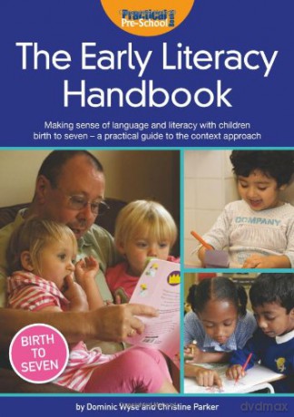 The Early Literacy Handbook: Making Sense of Language and Literacy with Children Birth to Seven - a Practical Guide to the Context Approach - Christine Parker [KSIĄŻKA]