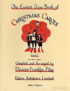The Easiest Tune Book Of Christmas Carols - Book 1 [KSIĄŻKA]