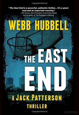 The East End: 5 Jack Patterson Thriller - Webb Hubbell [KSIĄŻKA]