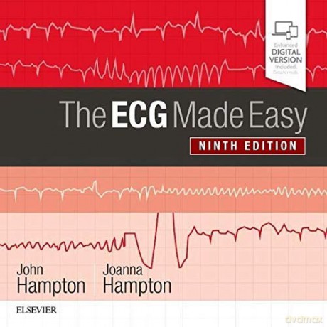 The ECG Made Easy, 9e - John Hampton DM MA DPhil FRCP FFPM FESC [KSIĄŻKA]