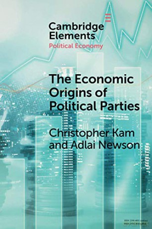 The Economic Origin of Political Parties Elements in Political Economy - Christopher Kam [KSIĄŻKA]
