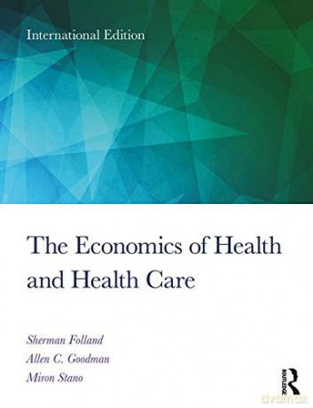 The Economics of Health and Health Care [KSIĄŻKA]