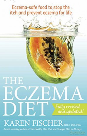 The Eczema Diet: Eczema-safe Food to Stop the Itch and Prevent Eczema for Life - Karen Fischer [KSIĄŻKA]
