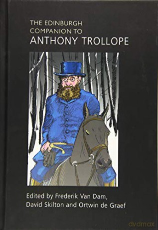 The Edinburgh Companion to Anthony Trollope Edinburgh Companions to Literature and the Humanities - Frederik Van Dam [KSIĄŻKA]