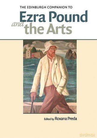 The Edinburgh Companion to Ezra Pound and the Arts Edinburgh Companions to Literature and the Humanities - Roxana Preda [KSIĄŻKA]
