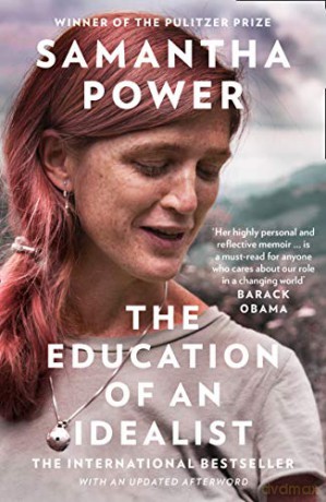 The Education of an Idealist: THE INTERNATIONAL BESTSELLER - Samantha Power [KSIĄŻKA]