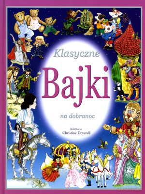 Klasyczne Bajki Na Dobranoc (twarda) [KSIĄŻKA]