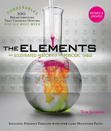 The Elements: An Illustrated History of the Periodic Table Ponderables: 100 Breakthroughs That Changed History Revised and Updated - Tom Jackson [KSIĄŻKA]