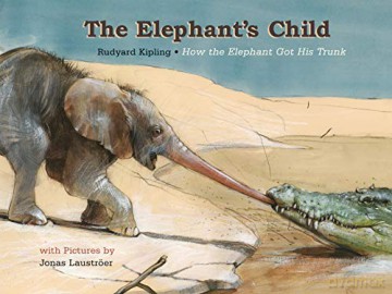 The Elephant's Child - Rudyard Kipling [KSIĄŻKA]