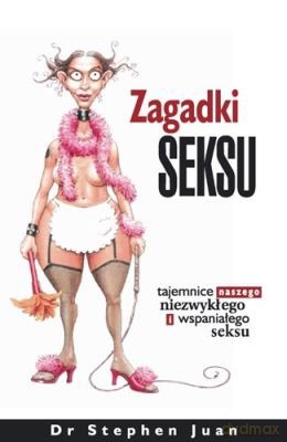 Zagadki Seksu - Stephen Juan [KSIĄŻKA]