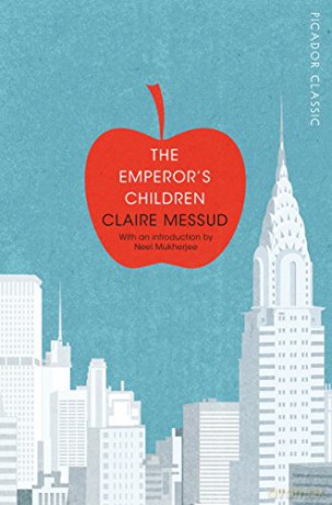 The Emperor's Children: Picador Classic - Claire Messud [KSIĄŻKA]