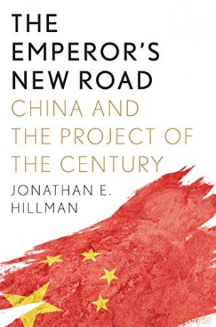 The Emperor's New Road: China and the Project of the Century - Jonathan E Hillman [KSIĄŻKA]