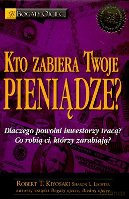 Kto Zabiera Twoje Pieniądze (Broszurowa) [KSIĄŻKA]