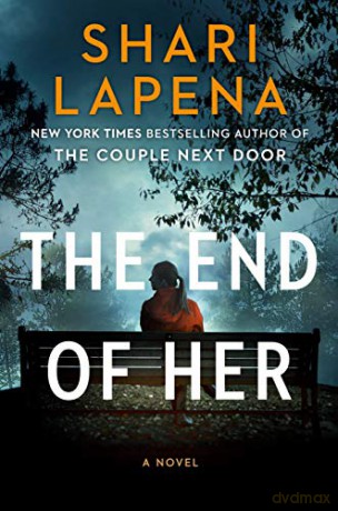 The End of Her - Shari Lapena [KSIĄŻKA]
