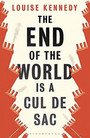 The End of the World is a Cul de Sac - Louise Kennedy [KSIĄŻKA]