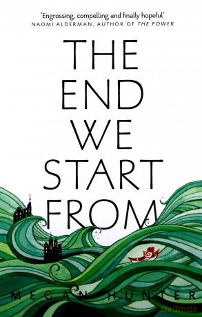 The End We Start From - Megan Hunter [KSIĄŻKA]
