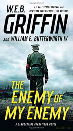 The Enemy of My Enemy Clandestine Operations Novel - W.E.B. Griffin [KSIĄŻKA]