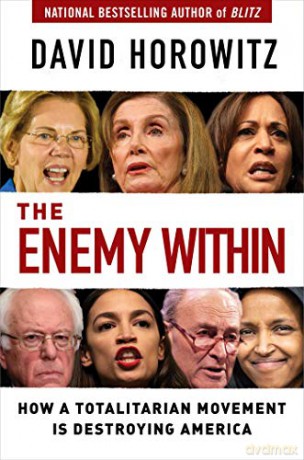 The Enemy Within: How a Totalitarian Movement Is Destroying America - David Horowitz [KSIĄŻKA]