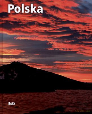 Polska Od Morza Do Gór Wer.Pol (twarda) [KSIĄŻKA]