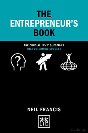 The Entrepreneur's Book: The crucial 'why' questions that determine success Concise Advice - Neil Francis [KSIĄŻKA]
