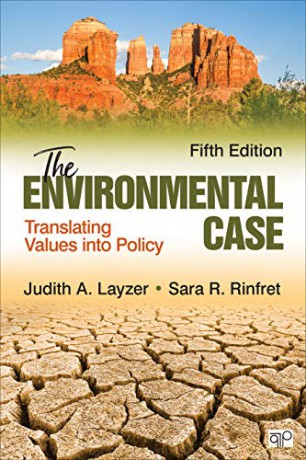 The Environmental Case: Translating Values Into Policy - Judith A. Layzer [KSIĄŻKA]