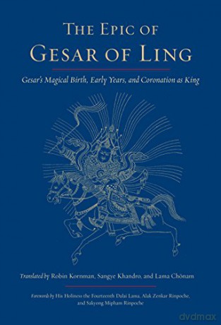 The Epic of Gesar of Ling: Gesar's Magical Birth, Early Years, and Coronation as King - Robin Kornman [KSIĄŻKA]