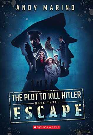 The Escape the Plot to Kill Hitler #3, 3 - Andy Marino [KSIĄŻKA]