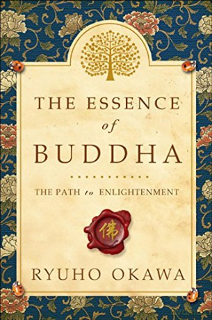 The Essence of Buddha: The Path to Enlightenment - Ryuho Okawa [KSIĄŻKA]
