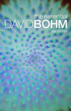 The Essential David Bohm - Lee Nichol [KSIĄŻKA]
