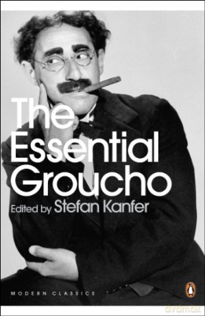 The Essential Groucho: Writings by, for and about Groucho Marx Penguin Modern Classics - Stefan Kanfer [KSIĄŻKA]