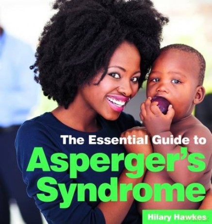 The Essential Guide to Asperger's Syndrome Need 2 Know Essential Guides - Hilary Hawkes [KSIĄŻKA]