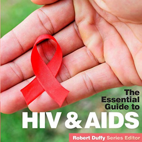 The Essential Guide to HIV and Aids - Robert Duffy [KSIĄŻKA]
