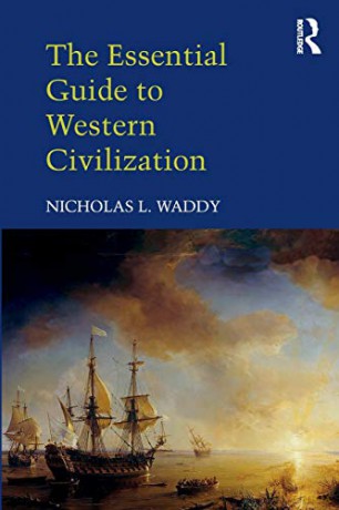 The Essential Guide to Western Civilization - Nicholas L. Waddy [KSIĄŻKA]