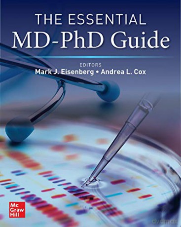The Essential MD-PhD Guide - Andrea L., M.D., Ph.D. Cox [KSIĄŻKA]