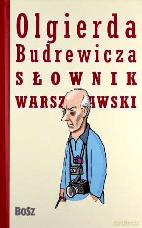 Olgierda Budrewicza Słownik Warszawski (twarda) [KSIĄŻKA]