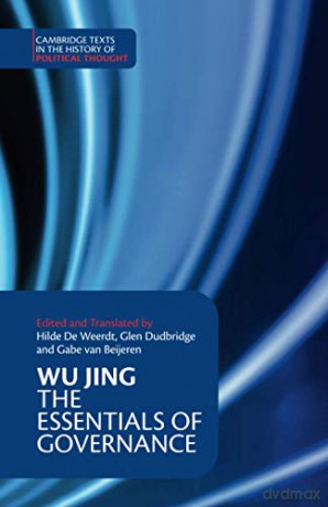 The Essentials of Governance Cambridge Texts in the History of Political Thought - Wu Jing [KSIĄŻKA]