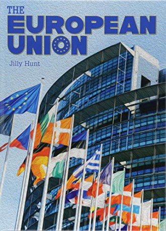 The European Union - Jilly Hunt [KSIĄŻKA]