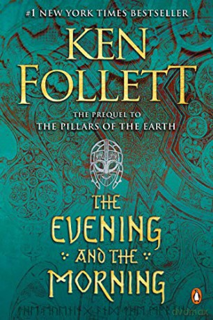 The Evening and the Morning Kingsbridge - Ken Follett [KSIĄŻKA]