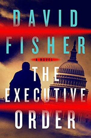 The Executive Order: A Novel - Fisher [KSIĄŻKA]