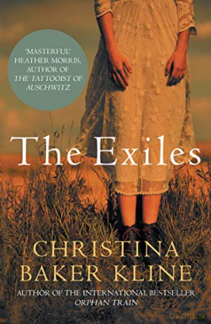 The Exiles: A powerful story of hardship, redemption, freedom - Christina Baker Kline [KSIĄŻKA]