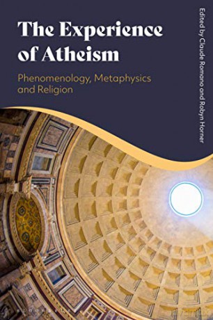 The Experience of Atheism: Phenomenology, Metaphysics and Religion - Robyn Horner [KSIĄŻKA]
